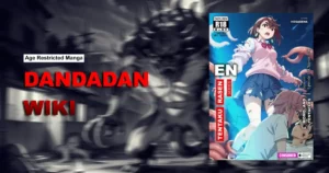 Read more about the article Dandadan Manga [Age Restricted] | Wiki (English)