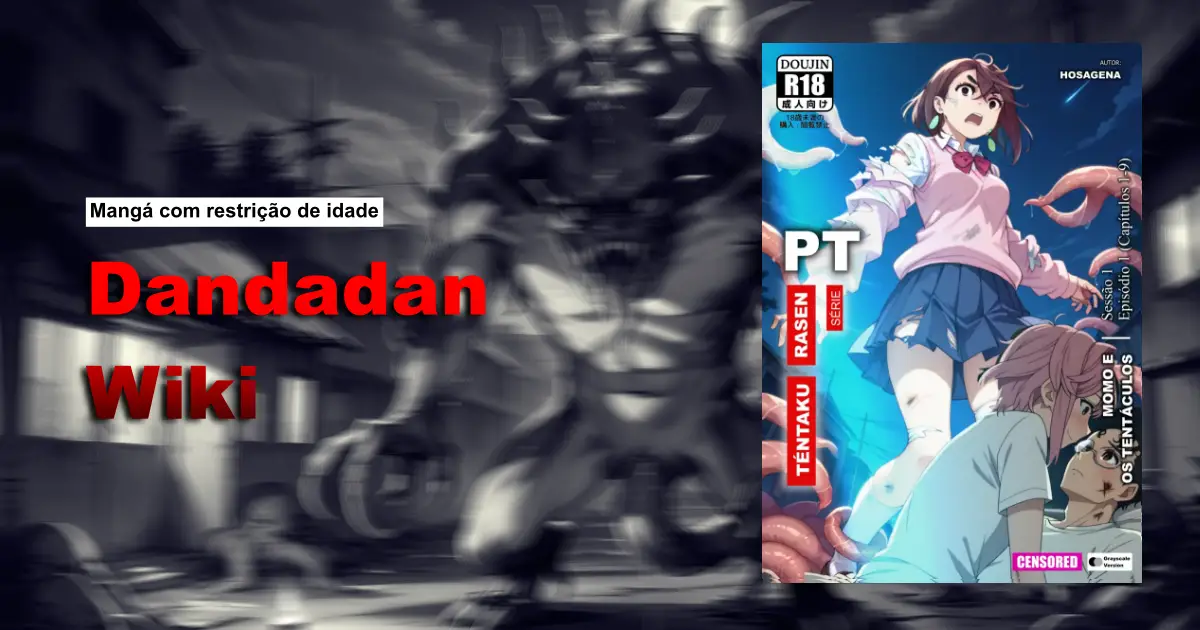 Read more about the article Mangá Dandadan [Versão com restrição de idade] | Wiki (português)
